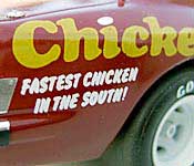 Fastest Chicken in the South